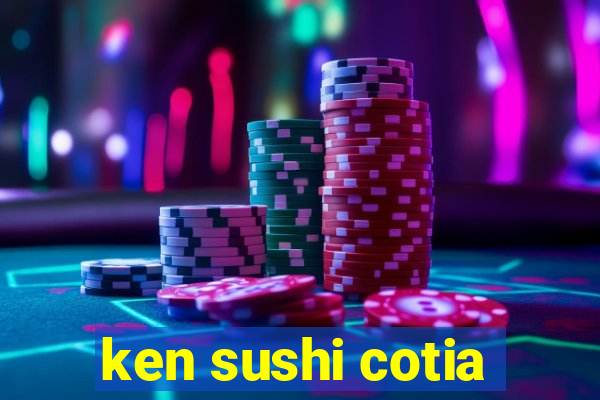 ken sushi cotia